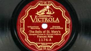 The Bells Of St. Mary&#39;s sung by Frances Alda, 1926