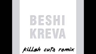 KREVA - BESHI (Killah Cuts Remix)