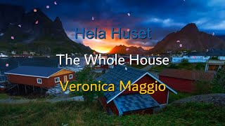 Hela huset | Veronica Maggio | ENG+SWE