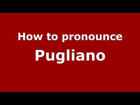 How to pronounce Pugliano (Italian/Italy) - PronounceNames.com