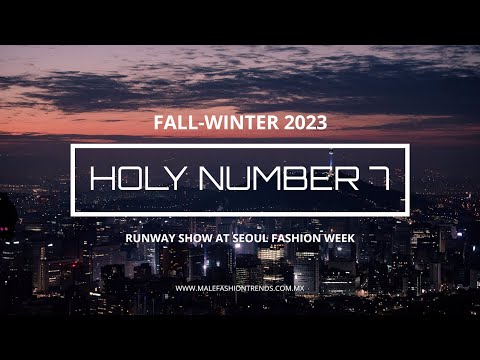 Holy Number 7 Fall-Winter 2023-24 Runway Show at Seoul Fashion Week
