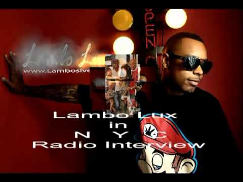 Lambo Lux NYC Radio Interview Part One
