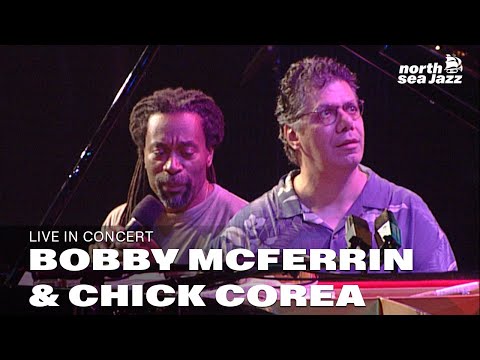 Bobby McFerrin & Chick Corea - Full Concert [HD] - Live at North Sea Jazz Festival 2001
