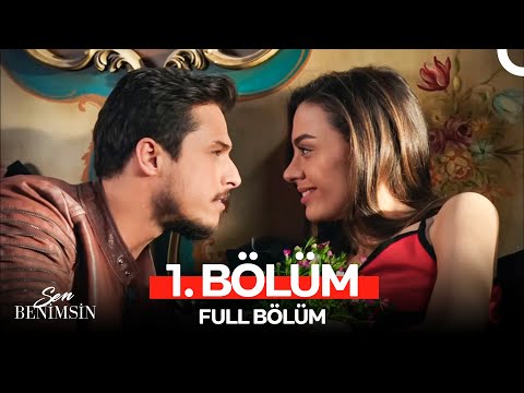 Sen Benimsin 1. Bölüm