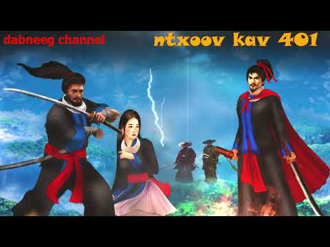 Ntxoov kav Shaman ntu 401 - Xab Xeeb Tuam   vs Nkauj Yim Teej   - kev hlub nrog kev tu siab -  story