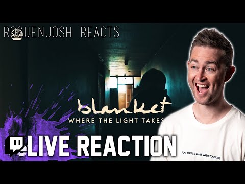 Blanket - Where the Light Takes Us // Twitch Stream Reaction // Roguenjosh Reacts
