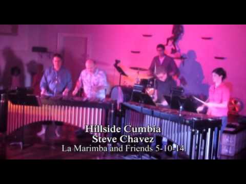 La Marimba and Friends: Hillside Cumbia 5-10-14