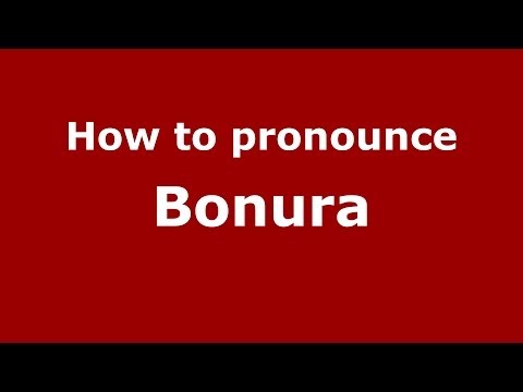 How to pronounce Bonura
