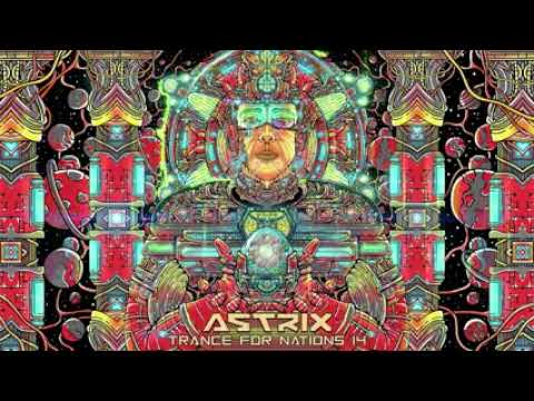 Astrix :- Trance For Nations ( Full Album mix 2023)
