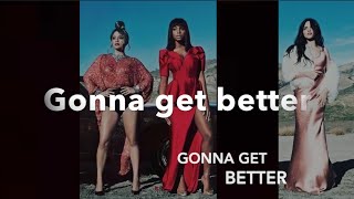 Fifth Harmony 7/27: The Visual Album Part 8 - Gonna Get Better