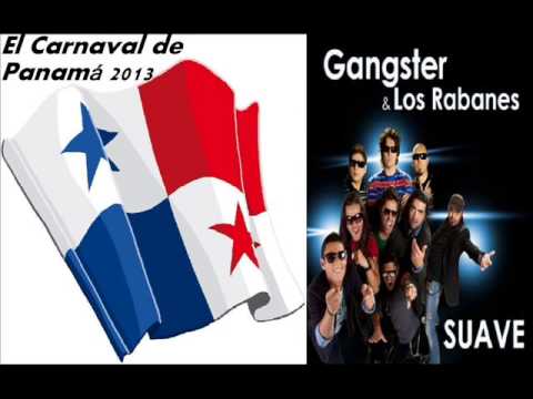 GANGSTER & LOS RABANES - SUAVE - PANAMA CARNAVAL 2013