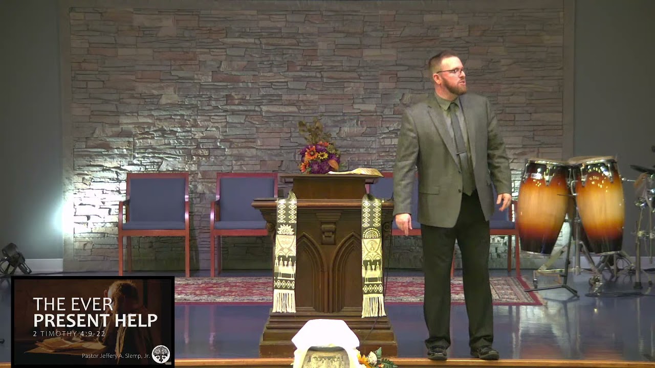 The Ever Present Help - 2 Timothy 4:9-22