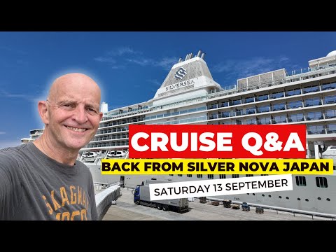 Thumbnail for Live Cruise Q&A Back From Silver Nova: Saturday 13 September 9am PT/ Noon ET / 5pm UK