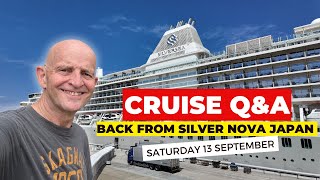 Live Cruise Q&A Back From Silver Nova: Saturday 13 September 9am PT/ Noon ET / 5pm UK