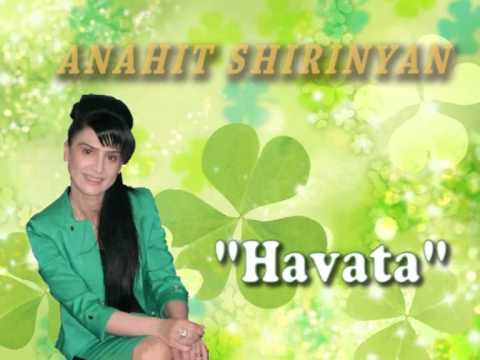 Anahit Shirinyan - HAVATA