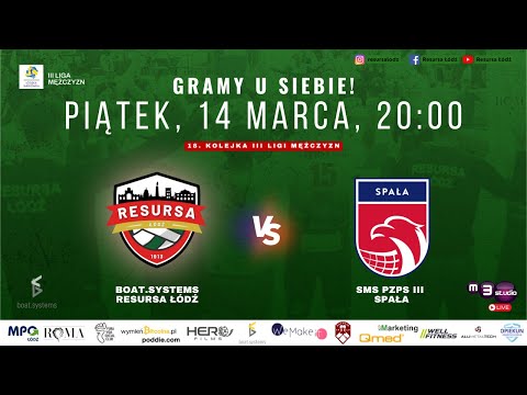 18. kolejka III Liga Mężczyzn | Boat.Systems Resursa Łódź - SMS PZPS III Spała