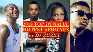 2018/2019 TOP 2O NAIJA HOTEST AFRO MIX BY DJ ZUZEX