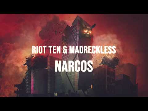 Riot Ten & Madreckless - Narcos