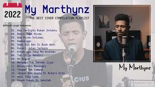 Download lagu My Marthynz Cover Terbaik 2022 [Playlist 15 Lagu Terbaik] mp3