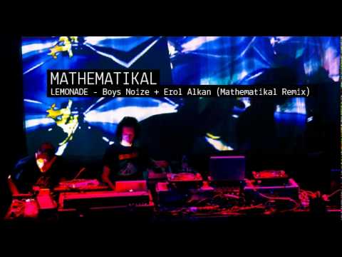 Lemonade -  Boys Noize Erol Alkan (Mathematikal Remix)