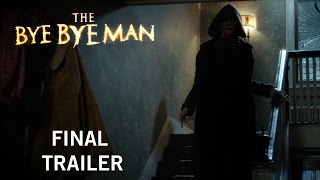 The Bye Bye Man | Final Trailer | Own It Now On Digital HD, Blu-ray™ & DVD