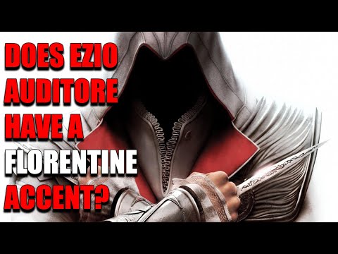 Does Ezio Auditore, Have a Florentine Accent? Assassin's Creed Dive