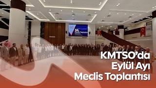 KMTSO’da 2022-2026 Döneminin Son Meclis Toplantısı! Seçim Süreci Başlıyor