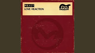 Love Reaction (Reaction EFX Dub)