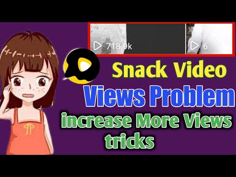 How To increase views on  Snack Video Views Problem snack pay View badhane ka tariqa 2022