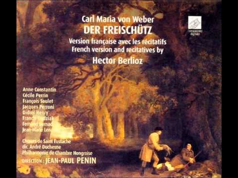 Weber / Berlioz Der Freischutz  act1