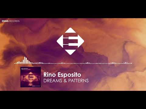 Rino Esposito - Dreams & Patterns (Extended Mix)
