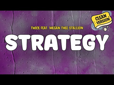 TWICE feat. Megan Thee Stallion - Strategy (Clean Version) | Lyrics