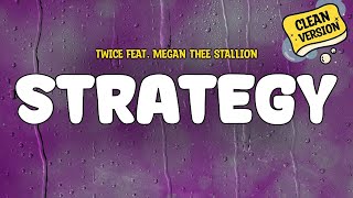 Download lagu TWICE feat. Megan Thee Stallion - Strategy (Clean Version) | Lyrics mp3