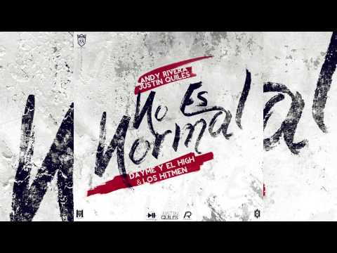 Andy Rivera - No Es Normal ft. Justin Quiles [Official Audio]