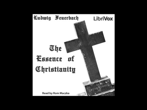 27 The Essence of Christianity - Contradiction in the Nature of God in General