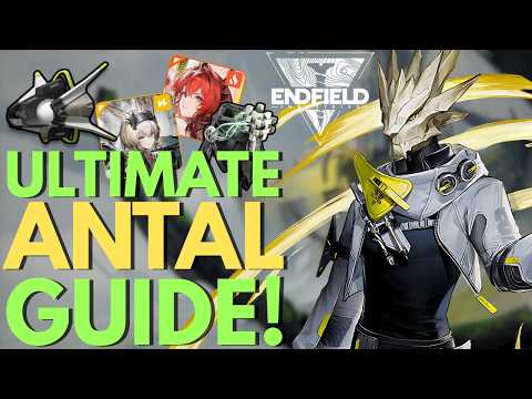 COMPLETE Antal Guide! Builds, Gears, Weapons, Teams | Arknights: Endfield