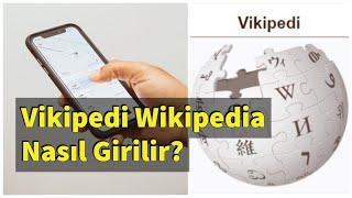 Vikipedi Nasıl Açılır? Wikipedia Giriş
