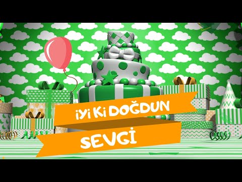 İyi ki doğdun SEVGİ | Karadeniz Versiyon
