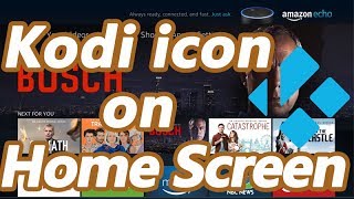 How to Add Kodi Icon on Fire TV Stick Home Screen