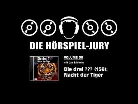 Hörspiel-Jury Vol. 50 - Die drei ??? (159): Nacht der Tiger