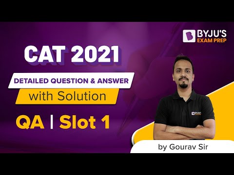 CAT 2021 Answer Key (Slot 1 | QA) | Detailed CAT 2021 Question & Answer with Solution | BYJU'S