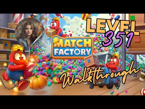 Match Factory Level 351: Ultimate Candy Challenge Awaits