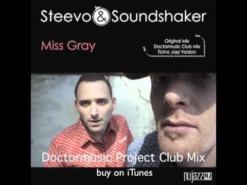 Steevo & Soundshaker - Miss Gray (Doctormusic Project Club Mix)