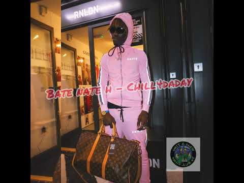 BATE NATE H - CHILL4DADAY  (DESTINYS CHILD - CATER2U) prod by @thatboyevan
