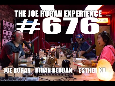 Joe Rogan Experience #676 - Esther Ku