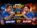 Junior Vs Senior 4th Match Neeru Bhai Aur Raju Bhai Ki Badi Ladai Juniors Won