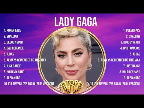 Lady Gaga Greatest Hits 2024Collection - Top 10 Hits Playlist Of All Time