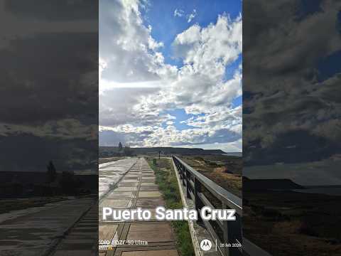Puerto Santa Cruz,un poquito de Sol 🌞