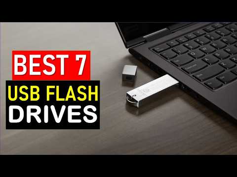 Top 7 BEST USB Flash Drives For 2025