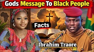 "God is Angry with Black People": Ibrahim Traore.